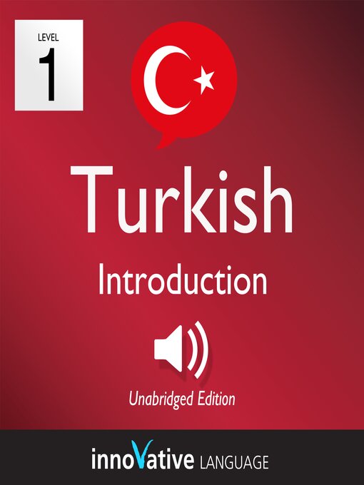Title details for Learn Turkish: Level 1: Introduction Turkish by Innovative Language Learning, LLC - Available